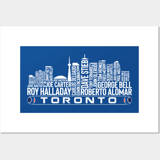 Toronto Baseball Team All Time Legends, Toronto City Skyline Wall Art by Legend Skyline